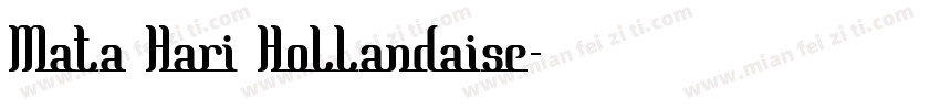 Mata Hari Hollandaise字体转换